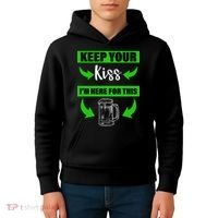 Keep Your Kiss I'm Here For The Beer Kids Hoodie thumb 4