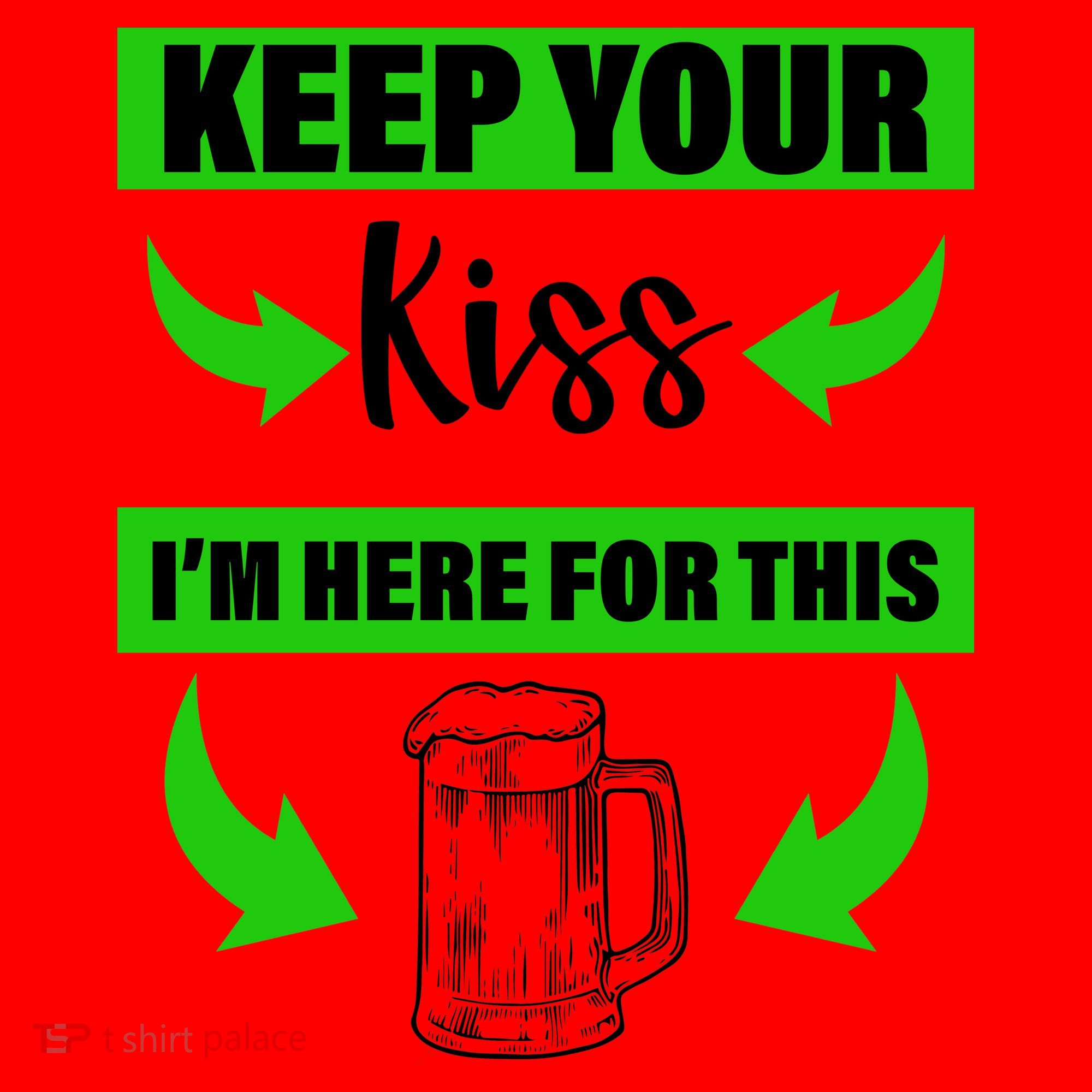 Keep Your Kiss I'm Here For The Beer Santa Hat