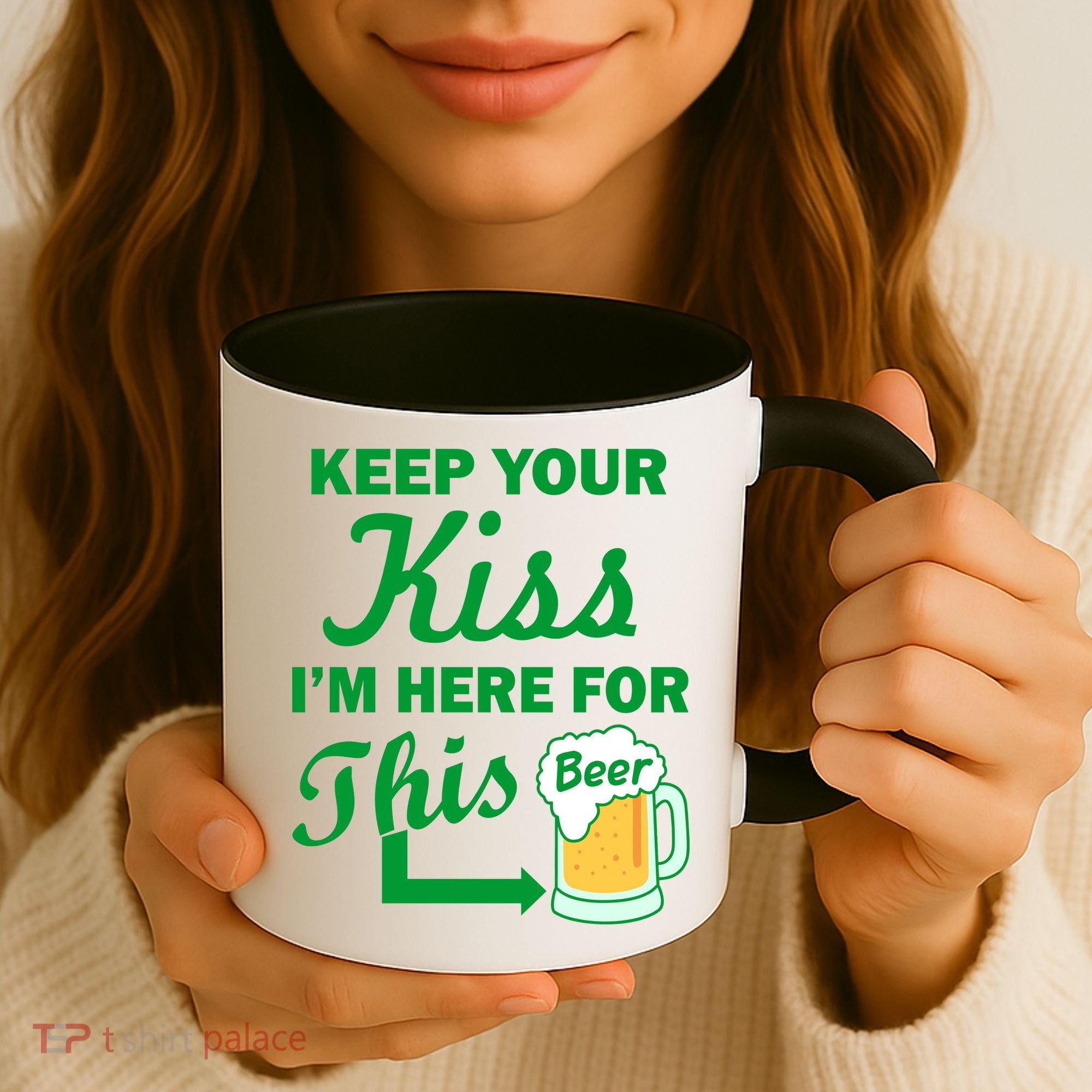 Keep Your Kiss I'm Here For This Beer Coffee Mug