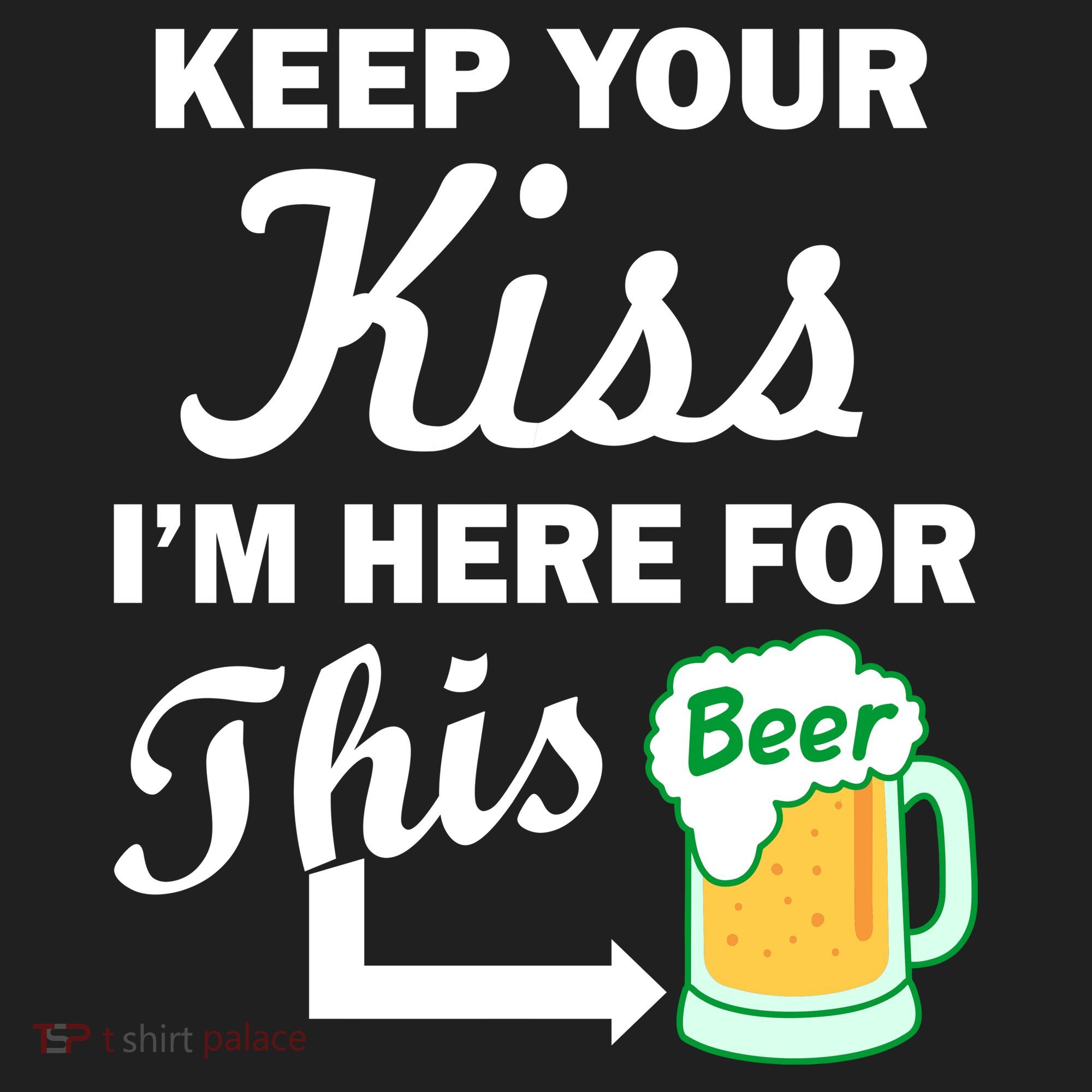Keep Your Kiss I'm Here For This Beer Beanie