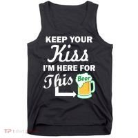 Keep Your Kiss I'm Here For This Beer Tank Top thumb 0