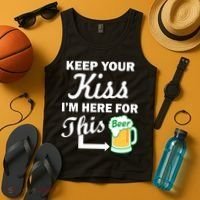 Keep Your Kiss I'm Here For This Beer Tank Top thumb 4