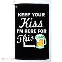 Keep Your Kiss I'm Here For This Beer Golf Towel thumb 0