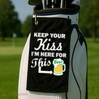 Keep Your Kiss I'm Here For This Beer Golf Towel thumb 2