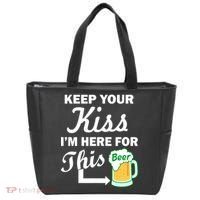 Keep Your Kiss I'm Here For This Beer Tote Bag thumb 0