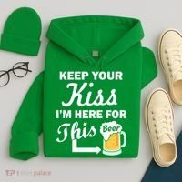 Keep Your Kiss I'm Here For This Beer Hoodie thumb 4