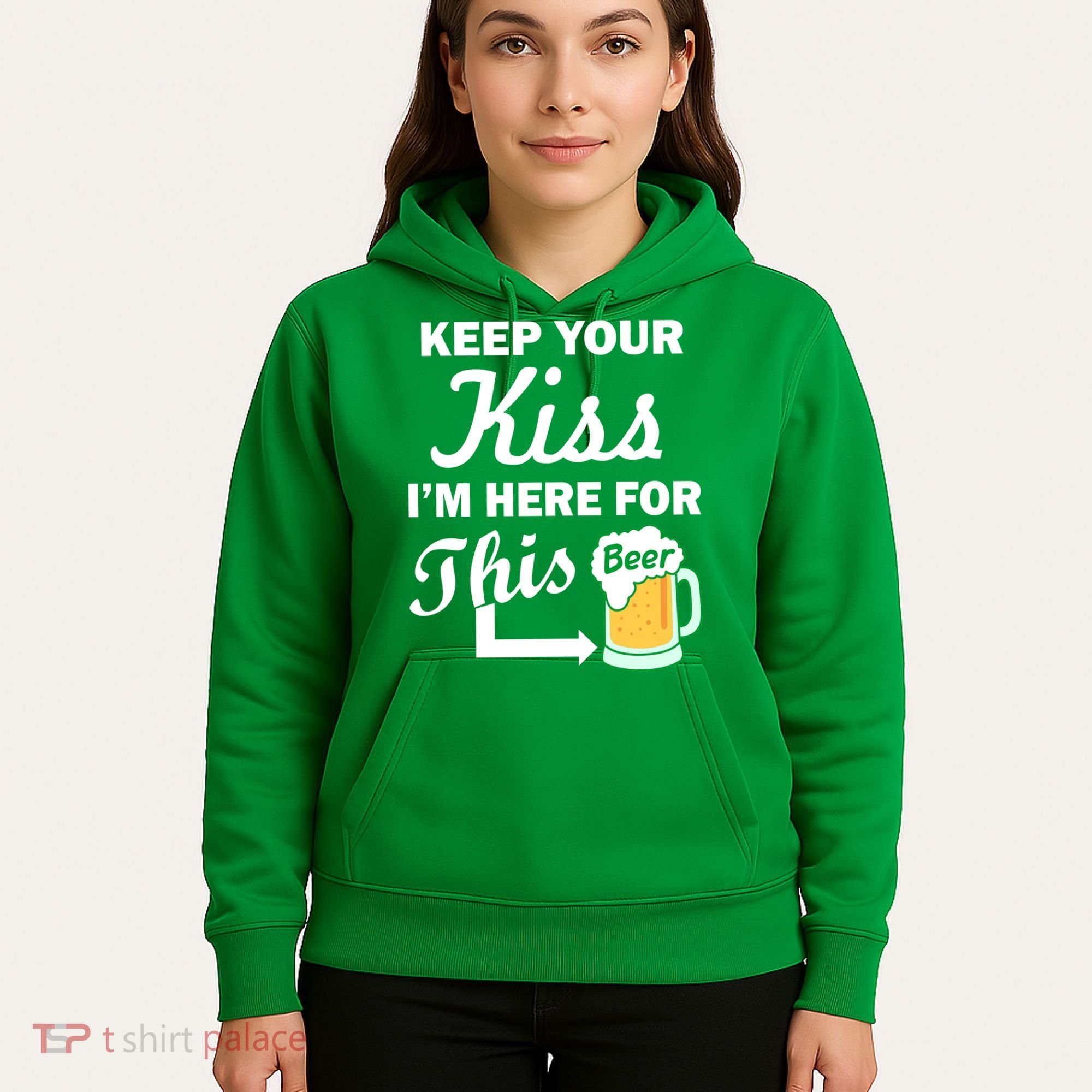 Keep Your Kiss I'm Here For This Beer Hoodie