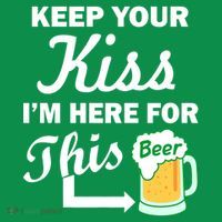 Keep Your Kiss I'm Here For This Beer Mousepad thumb 1