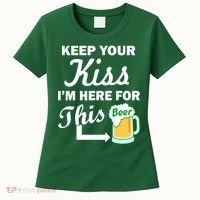 Keep Your Kiss I'm Here For This Beer Women's T-Shirt thumb 0