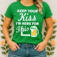 Keep Your Kiss I'm Here For This Beer Women's T-Shirt thumb 2
