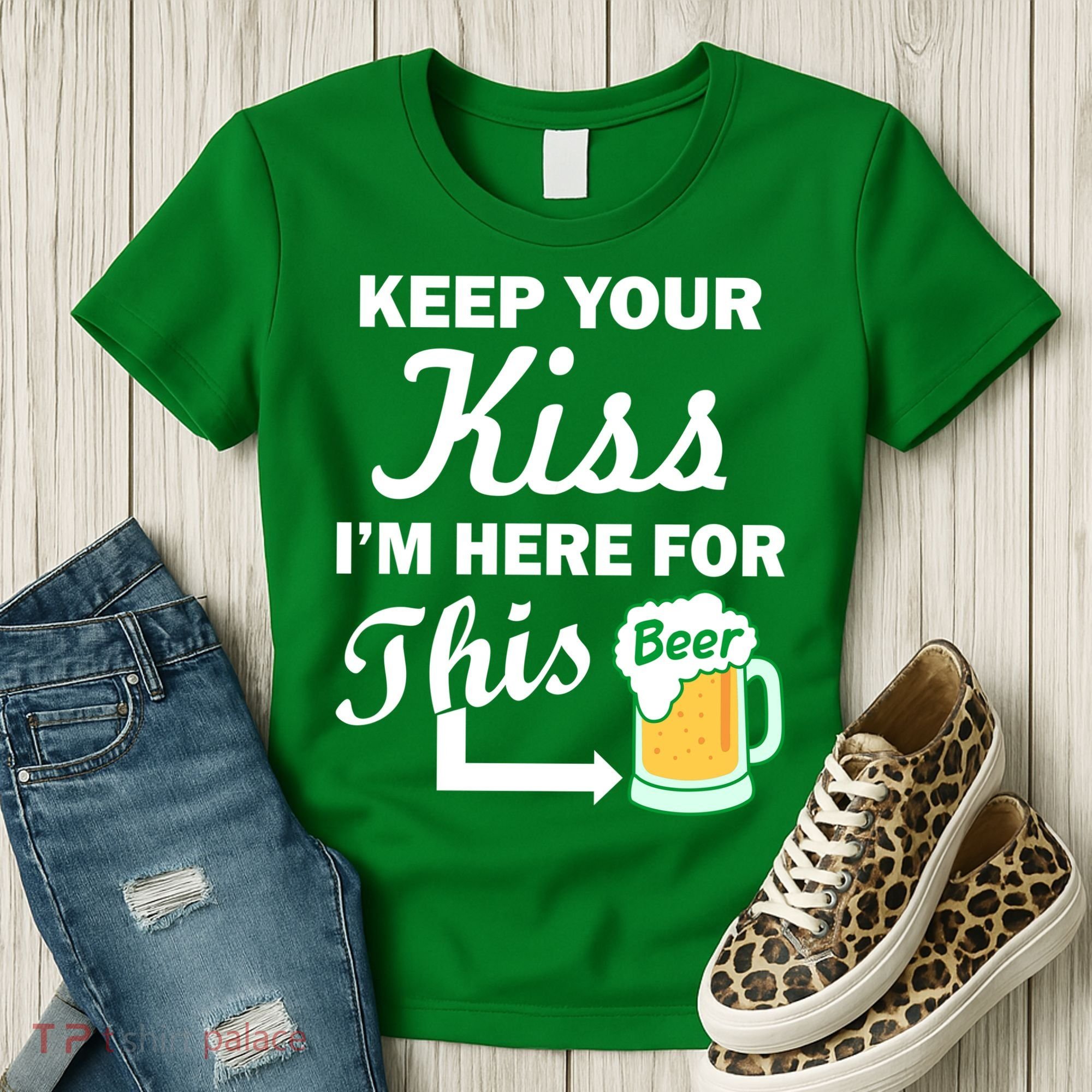 Keep Your Kiss I'm Here For This Beer Women's T-Shirt