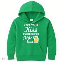 Keep Your Kiss I'm Here For This Beer Kids Hoodie thumb 0