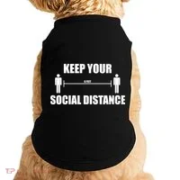 Keep Your Social Distance 6 Feet Doggie Tank thumb 0