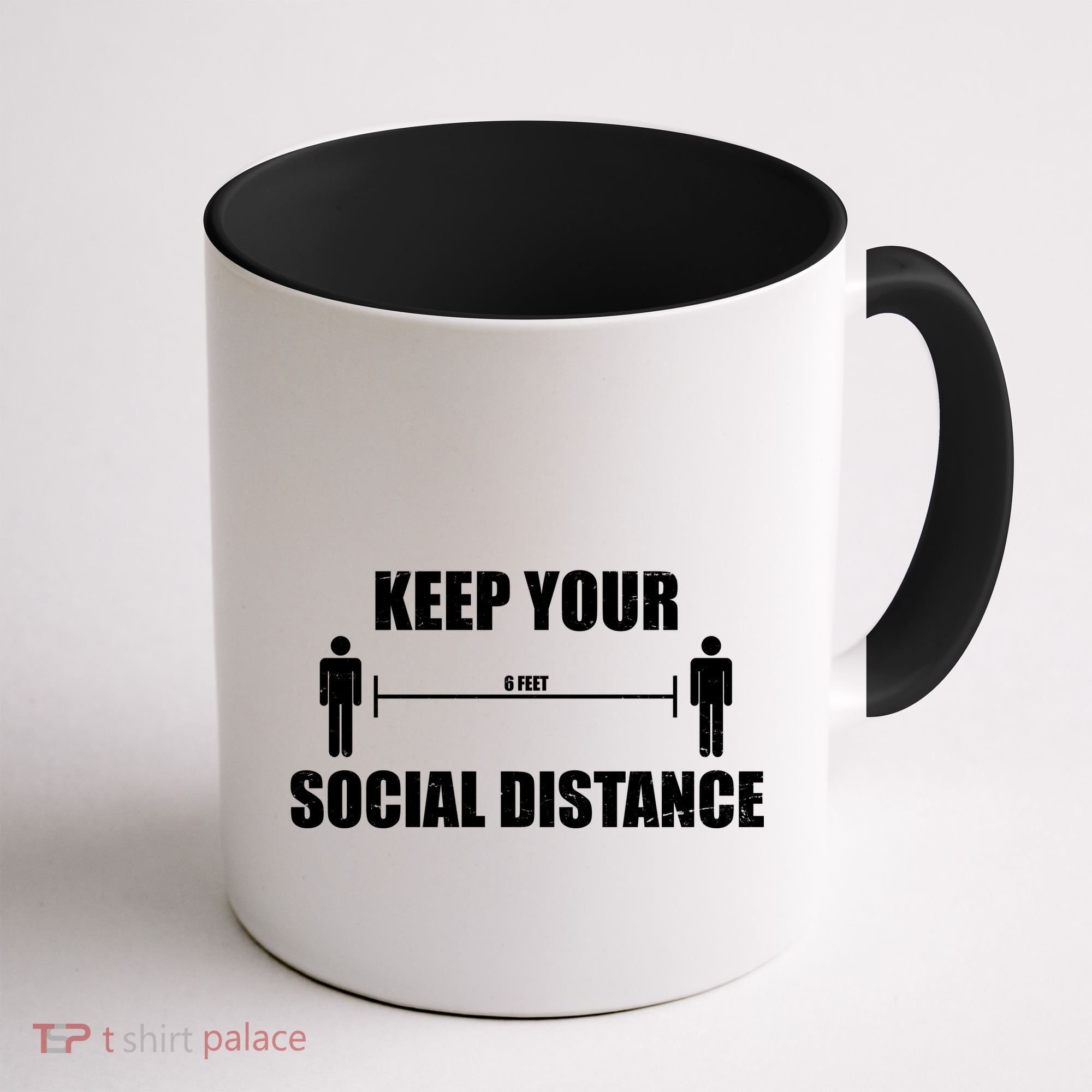 Keep Your Social Distance 6 Feet Coffee Mug