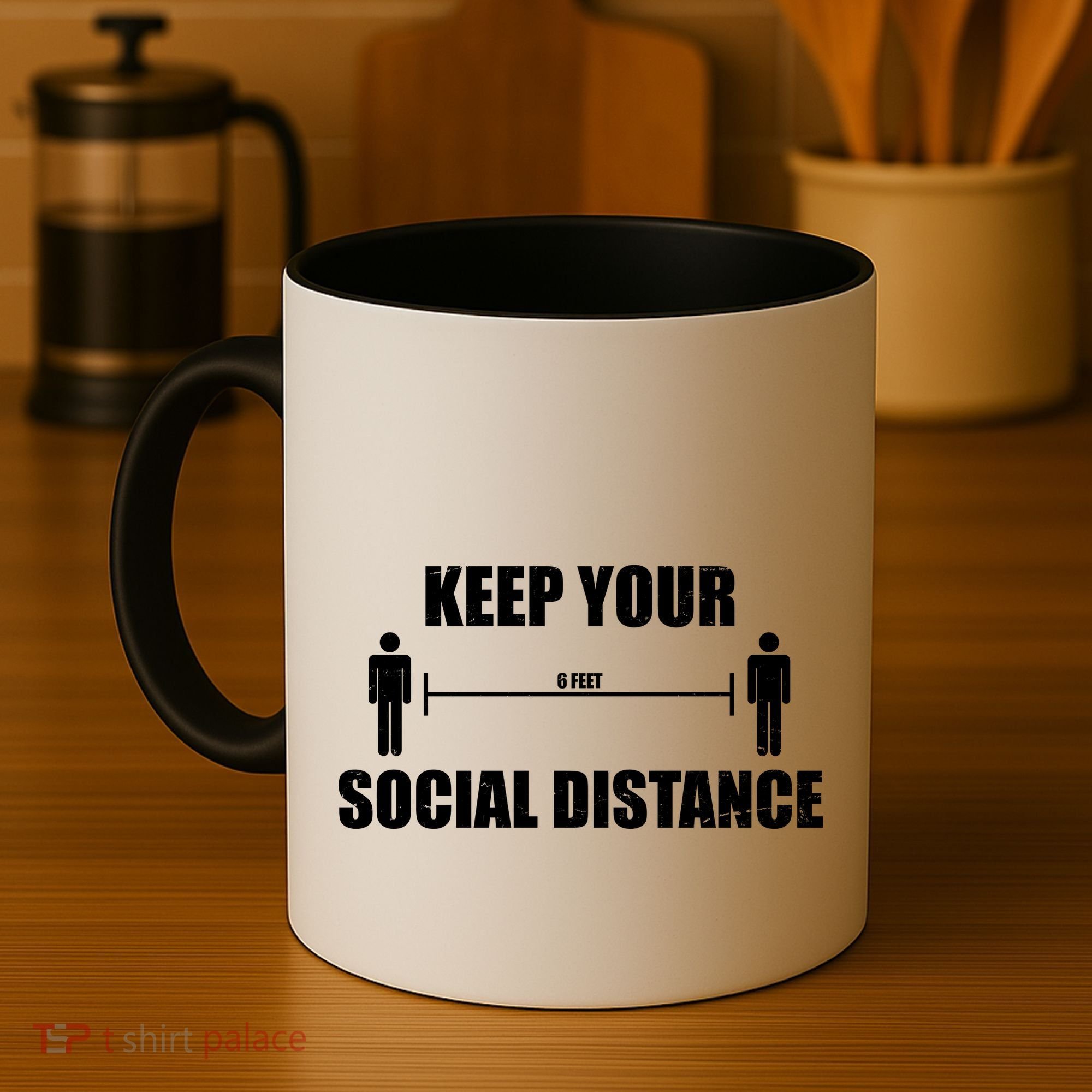 Keep Your Social Distance 6 Feet Coffee Mug
