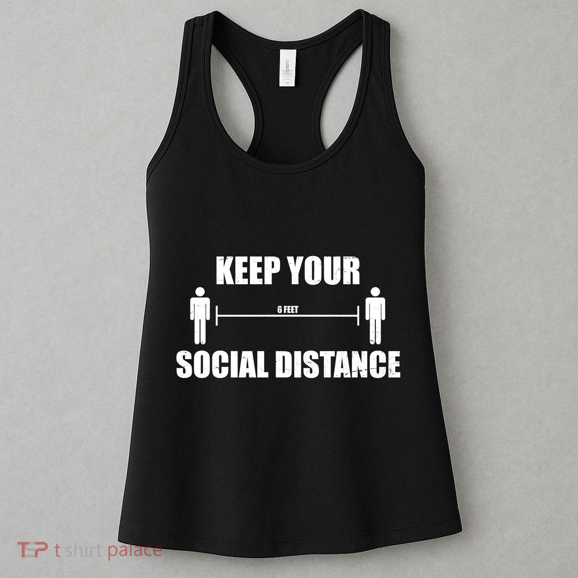 Keep Your Social Distance 6 Feet Women's Tank Top