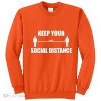 Keep Your Social Distance 6 Feet Sweatshirt thumb 0