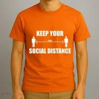 Keep Your Social Distance 6 Feet T-Shirt thumb 3