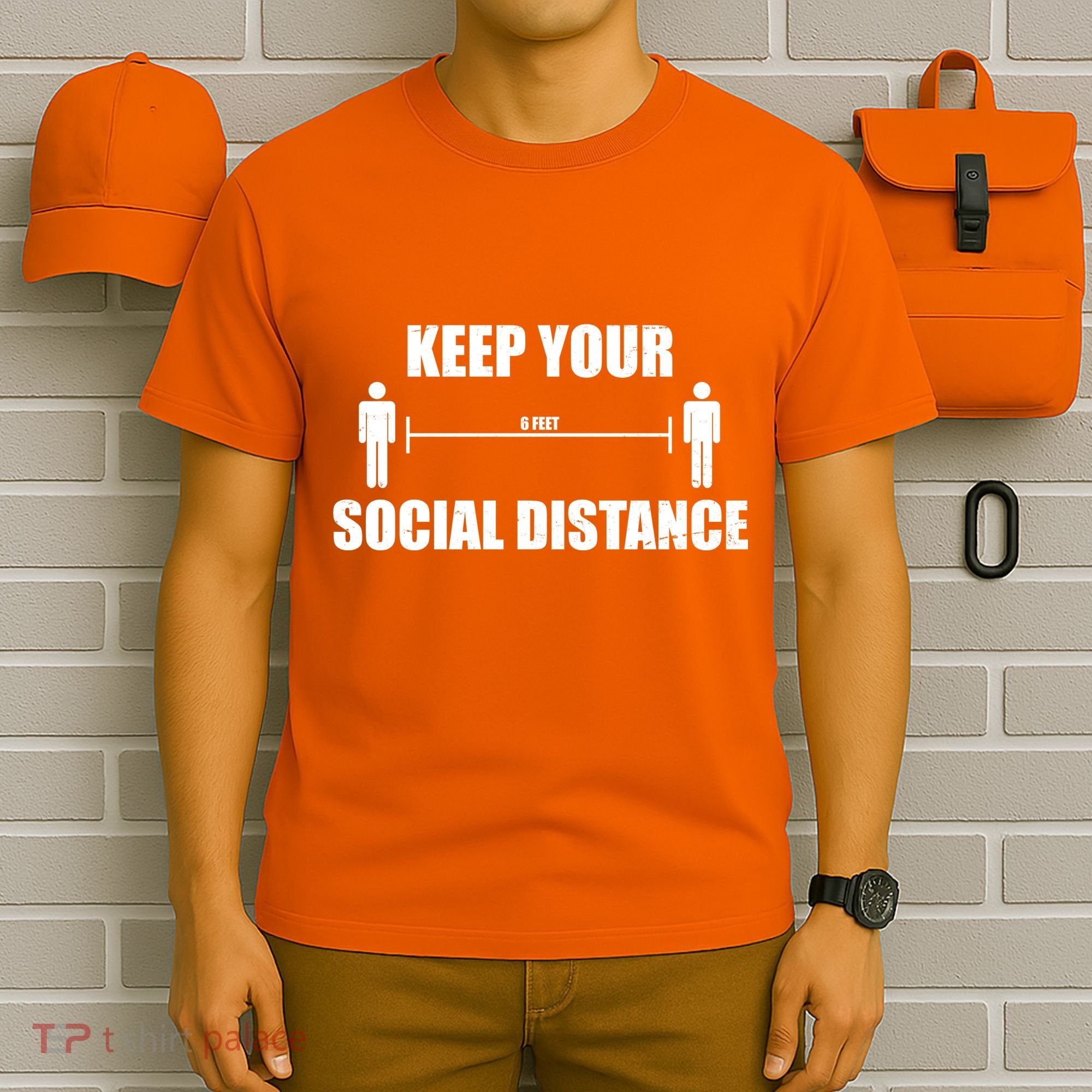 Keep Your Social Distance 6 Feet T-Shirt