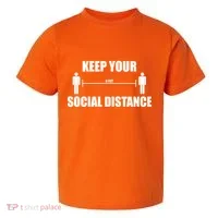 Keep Your Social Distance 6 Feet Toddler T-Shirt thumb 0