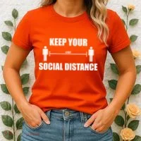 Keep Your Social Distance 6 Feet Women's T-Shirt thumb 2