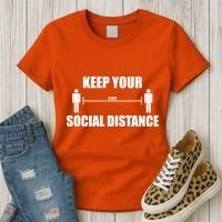 Keep Your Social Distance 6 Feet Women's T-Shirt thumb 3