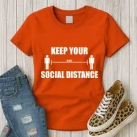 Keep Your Social Distance 6 Feet Women's T-Shirt thumb 3