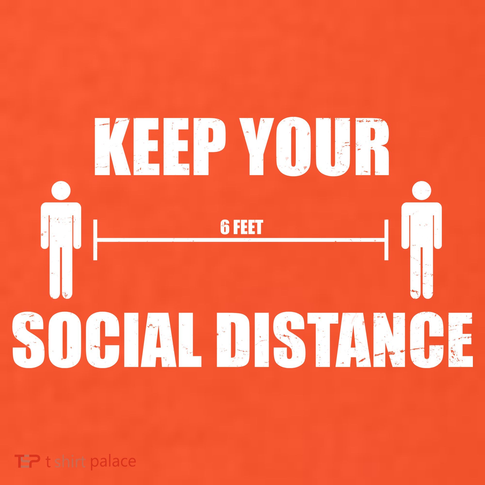 Keep Your Social Distance 6 Feet Women's T-Shirt