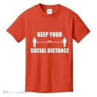 Keep Your Social Distance 6 Feet Kids T-Shirt thumb 0