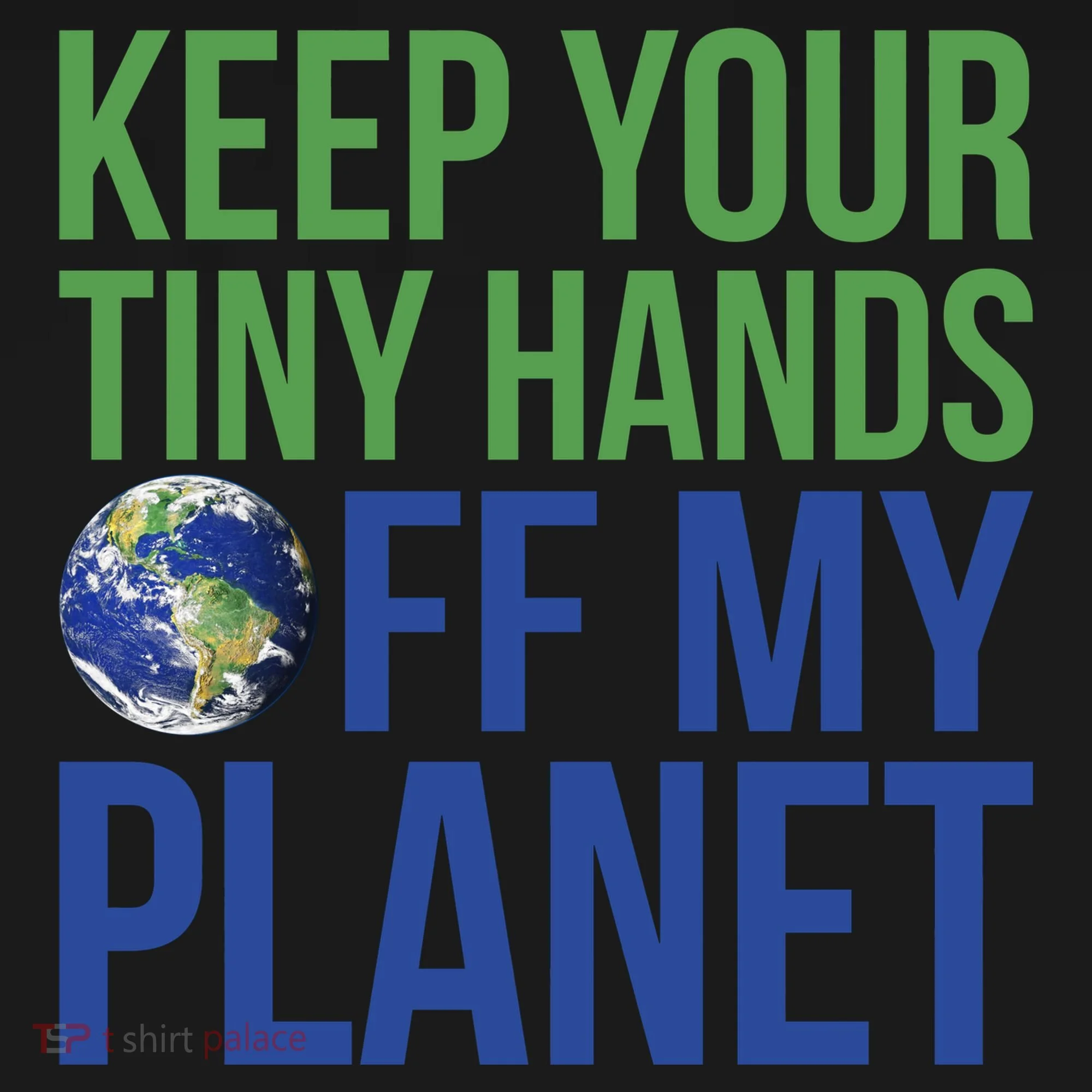 Keep Your Tiny Hads Off My Planet Earth Photo Doggie Tank