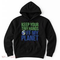 Keep Your Tiny Hads Off My Planet Earth Photo Hoodie thumb 0