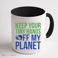 Keep Your Tiny Hads Off My Planet Earth Photo Coffee Mug thumb 1