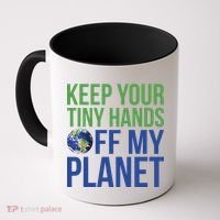 Keep Your Tiny Hads Off My Planet Earth Photo Coffee Mug thumb 0