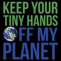 Keep Your Tiny Hads Off My Planet Earth Photo Coffee Mug thumb 5