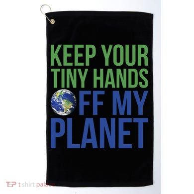 Keep Your Tiny Hads Off My Planet Earth Photo Golf Towel
