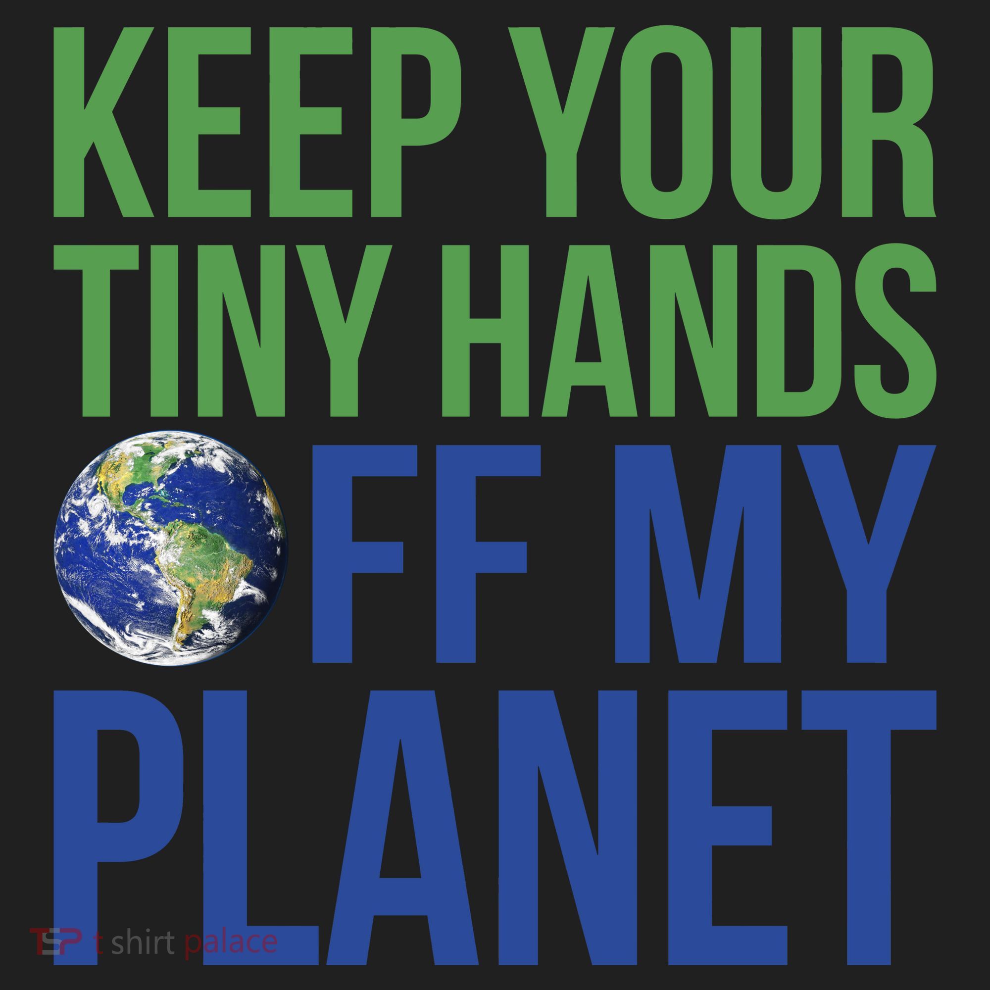 Keep Your Tiny Hads Off My Planet Earth Photo Golf Towel