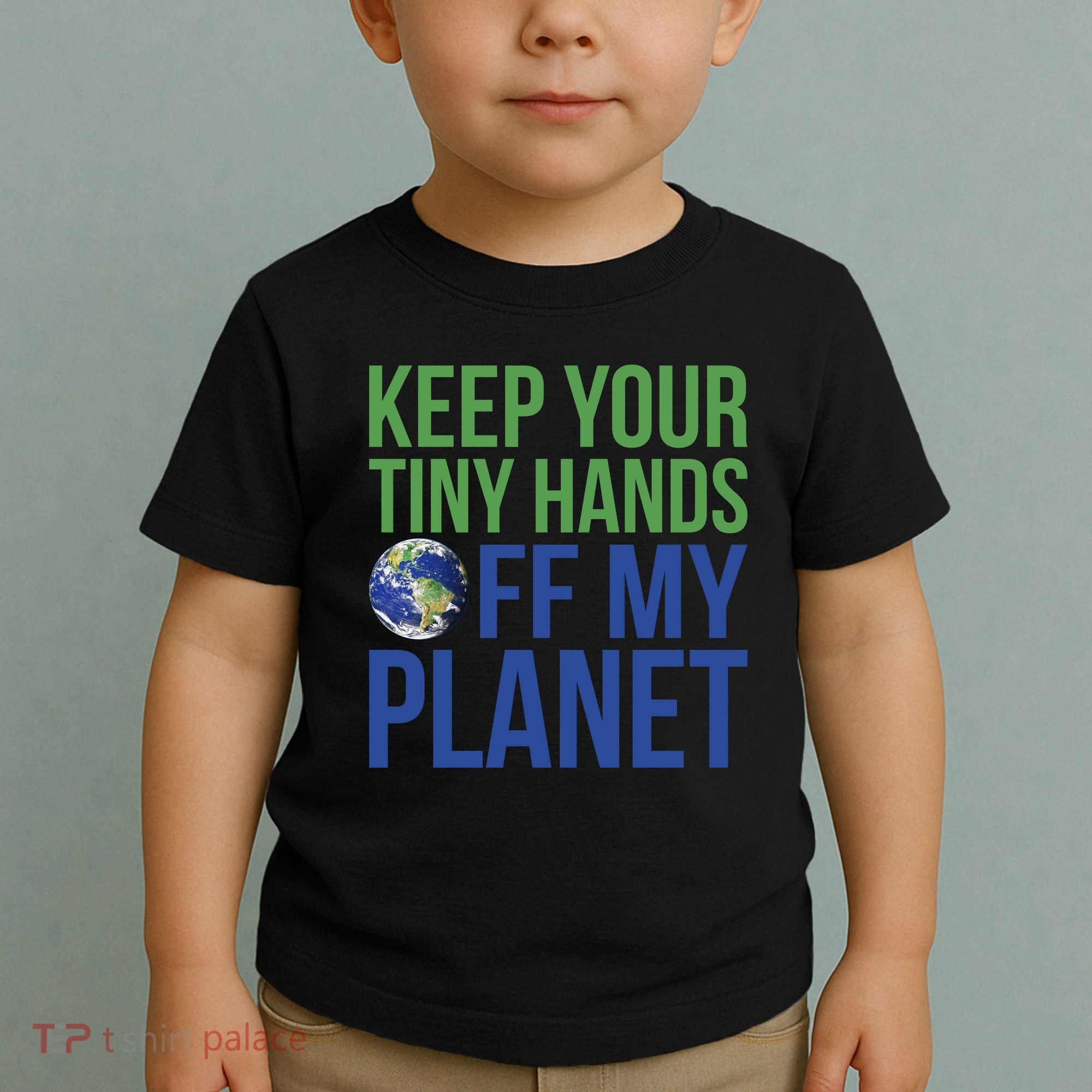 Keep Your Tiny Hads Off My Planet Earth Photo Toddler T-Shirt