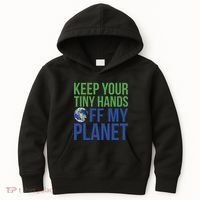 Keep Your Tiny Hads Off My Planet Earth Photo Kids Hoodie thumb 0