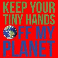 Keep Your Tiny Hads Off My Planet Earth Photo Santa Hat thumb 1