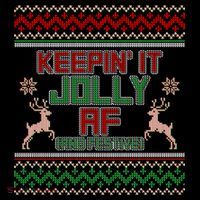 Keepin' It Jolly AF And Festive Ugly Sweater Christmas T-Shirt thumb 7