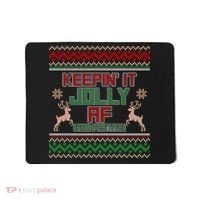 Keepin' It Jolly AF And Festive Ugly Sweater Christmas Mousepad thumb 0
