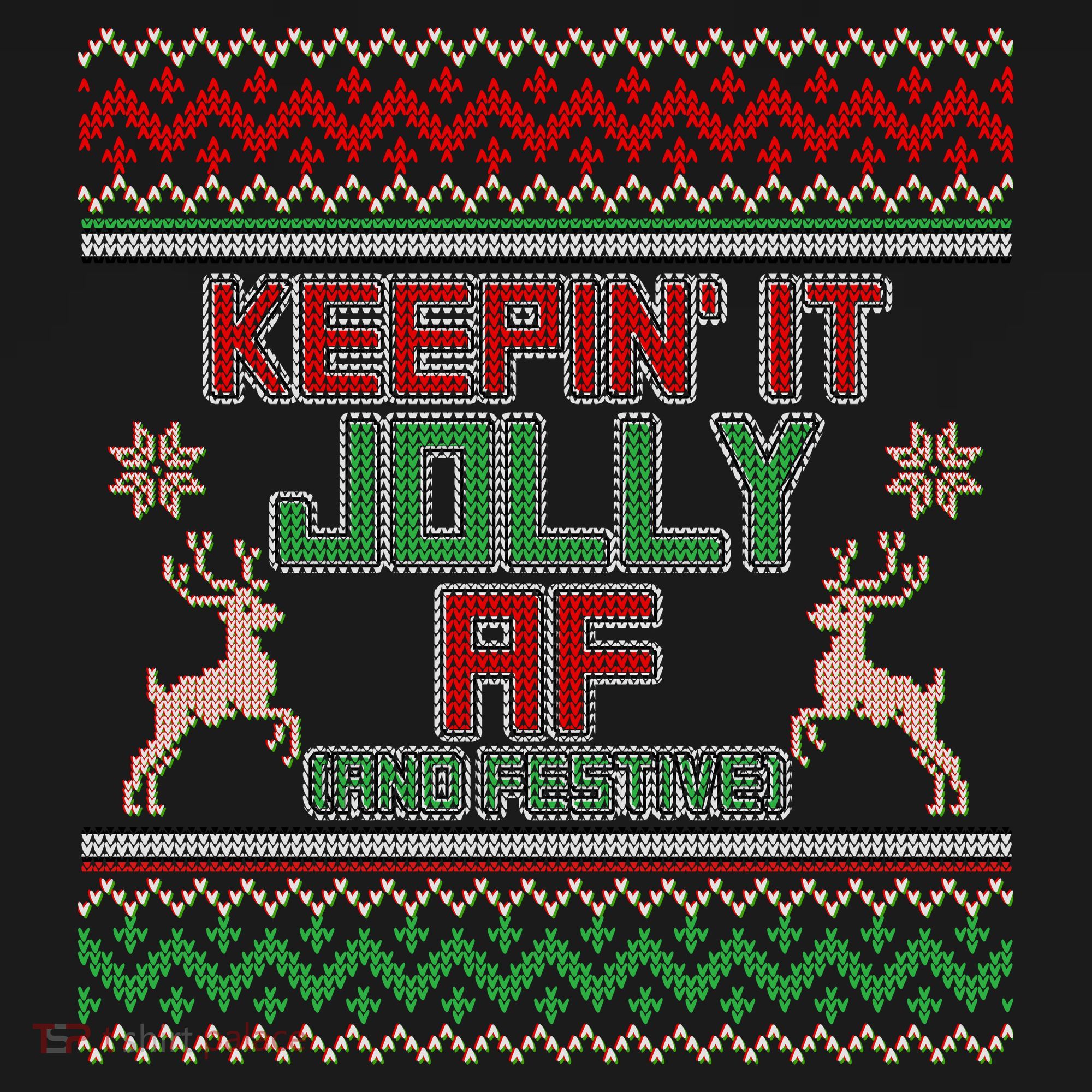 Keepin' It Jolly AF And Festive Ugly Sweater Christmas Mousepad