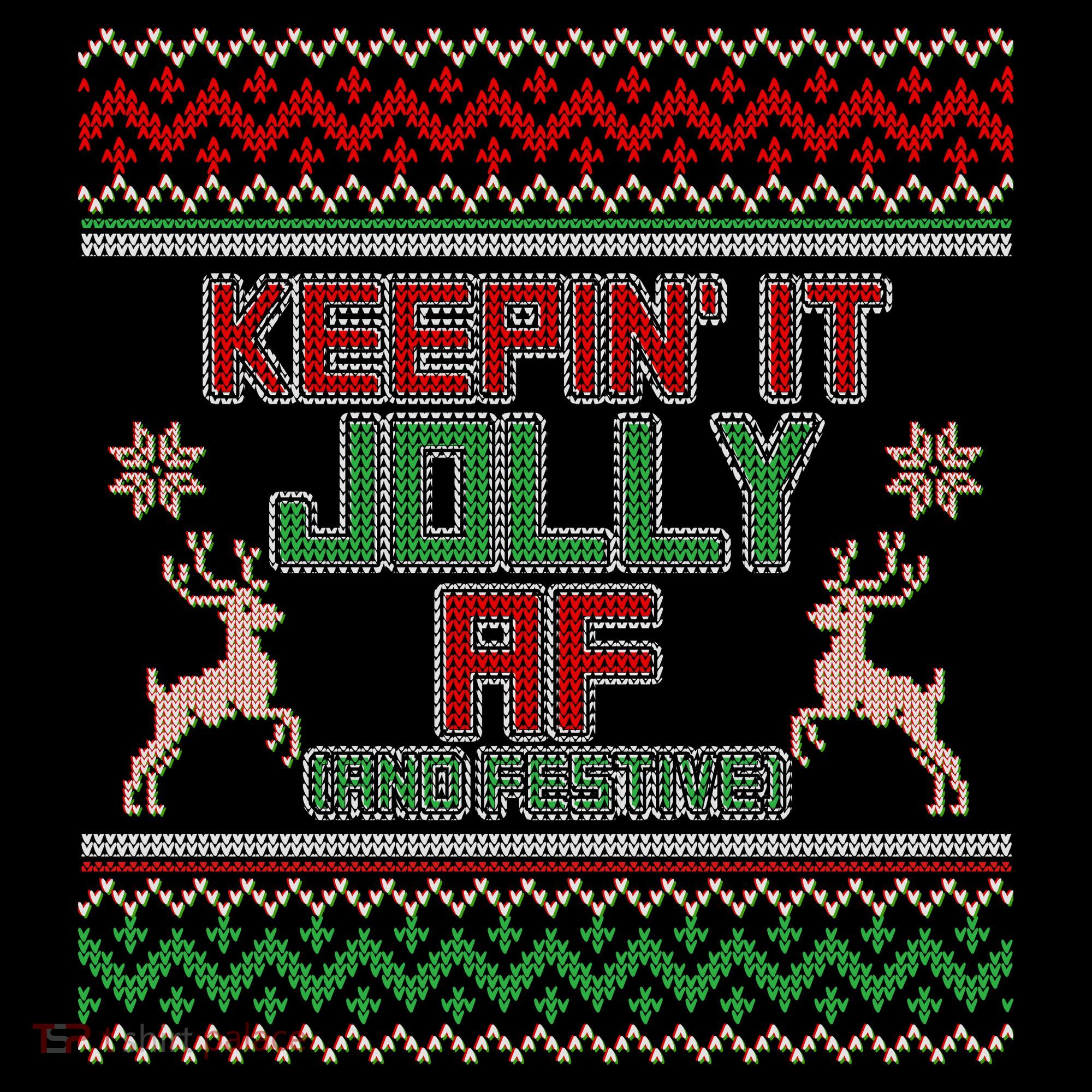 Keepin' It Jolly AF And Festive Ugly Sweater Christmas Women's Tank Top