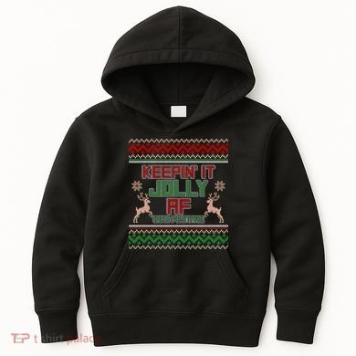 Keepin' It Jolly AF And Festive Ugly Sweater Christmas Kids Hoodie