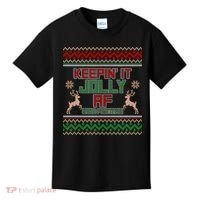 Keepin' It Jolly AF And Festive Ugly Sweater Christmas Kids T-Shirt thumb 0