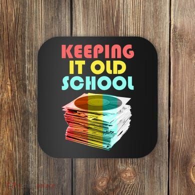 Keeping It Old School Vintage Records Coaster