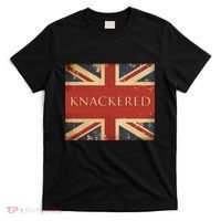 Knackered England Union Jack Flag Uk British Slang T-Shirt thumb 0