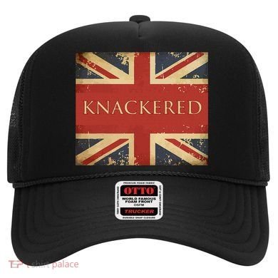Knackered England Union Jack Flag Uk British Slang Hat