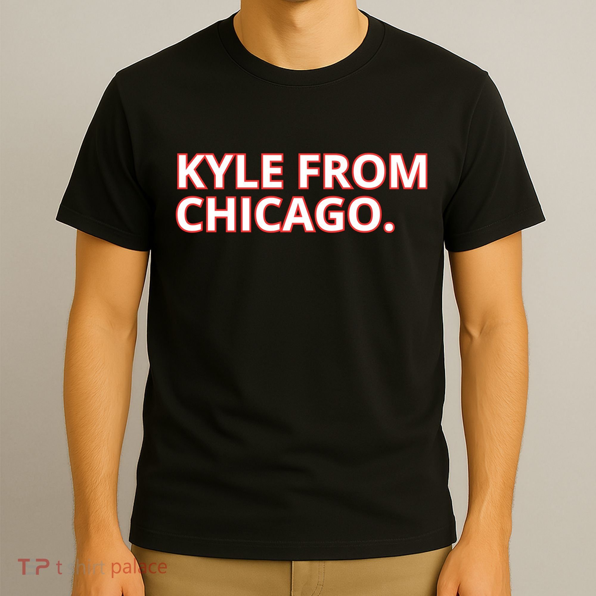 Kyle From Chicago T-Shirt