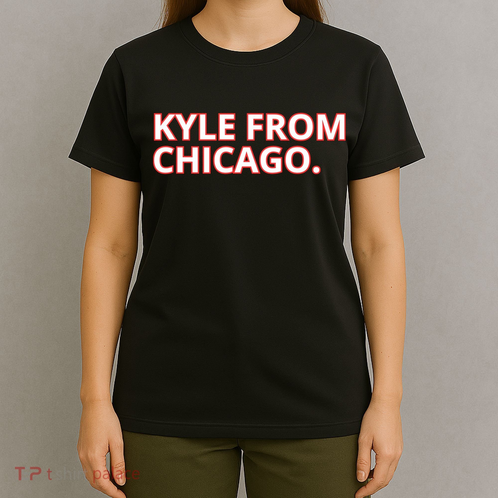Kyle From Chicago T-Shirt